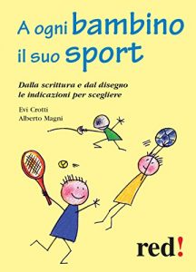 Baixar A ogni bambino il suo sport (Piccoli e grandi/Manuali) pdf, epub, eBook