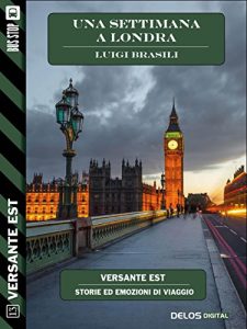 Baixar Una settimana a Londra (Versante Est) pdf, epub, eBook