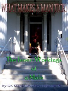 Baixar What Makes A Man Tick? The Inner-Workings of a Male (French Version) (What Makes Men, Women and Children Tick? t. 1) (French Edition) pdf, epub, eBook