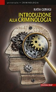 Baixar Introduzione alla criminologia (Universale Vol. 53) (Italian Edition) pdf, epub, eBook