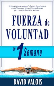 Baixar FUERZA DE VOLUNTAD en 1 Semana (Spanish Edition) pdf, epub, eBook