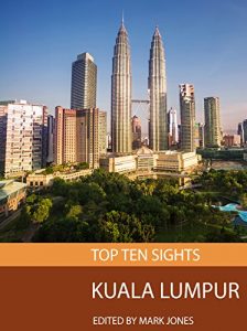 Baixar Top Ten Sights: Kuala Lumpur (English Edition) pdf, epub, eBook