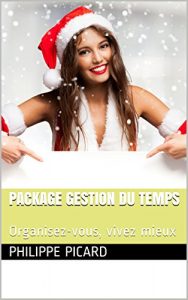 Baixar Package Gestion du temps: Organisez-vous, vivez mieux (French Edition) pdf, epub, eBook