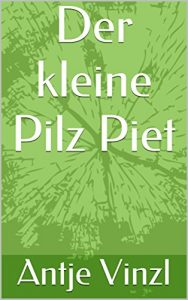 Baixar Der kleine Pilz Piet (German Edition) pdf, epub, eBook
