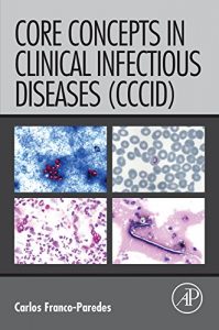 Baixar Core Concepts in Clinical Infectious Diseases (CCCID) pdf, epub, eBook