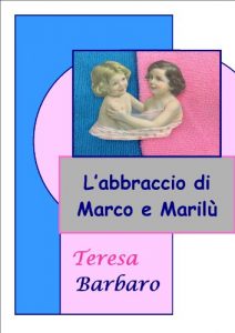 Baixar L’ABBRACCIO DI MARCO E MARILU’ (Italian Edition) pdf, epub, eBook