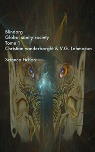 Baixar BLIND ORG: GLOBAL SANITY SOCIETY (French Edition) pdf, epub, eBook