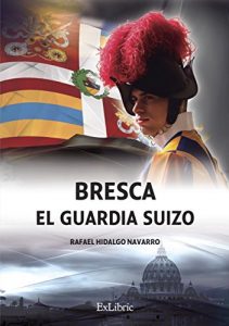 Baixar Bresca. El guardia suizo pdf, epub, eBook
