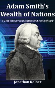 Baixar Adam Smith’s Wealth of Nations: a 21st Century Translation and Commentary (English Edition) pdf, epub, eBook