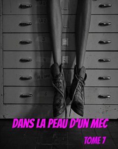 Baixar Dans la peau d’un mec, tome 7 (French Edition) pdf, epub, eBook