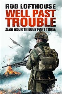 Baixar Well Past Trouble: (3) (Zero Hour Trilogy) (English Edition) pdf, epub, eBook
