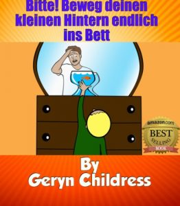 Baixar Bitte! Beweg deinen kleinen Hintern endlich ins Bett (German Edition) pdf, epub, eBook