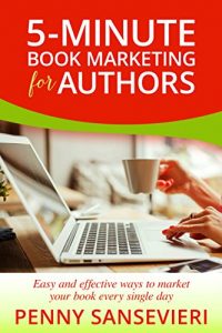 Baixar 5-Minute Book Marketing for Authors: Easy and effective ways to market your book every single day! (English Edition) pdf, epub, eBook