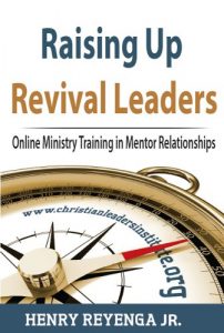Baixar Raising Up Revival Leaders – Online Ministry Training in Mentor Relationships (English Edition) pdf, epub, eBook