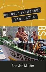 Baixar De Gelijkenissen van Jezus: Kiezen voor het Koninkrijk (BS-reeks) (Dutch Edition) pdf, epub, eBook
