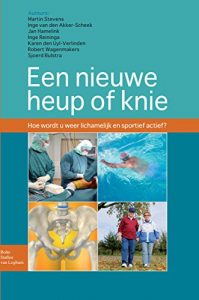 Baixar Een nieuwe heup of knie: hoe wordt u lichamelijk en sportief weer actief pdf, epub, eBook