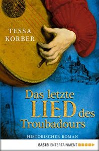 Baixar Das letzte Lied des Troubadours: Historischer Roman (German Edition) pdf, epub, eBook