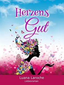 Baixar HerzensGut – Liebesroman (German Edition) pdf, epub, eBook