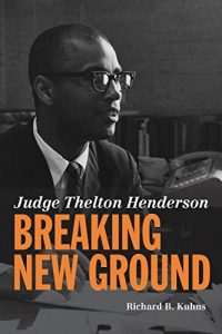Baixar Judge Thelton Henderson, Breaking New Ground (English Edition) pdf, epub, eBook