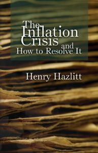 Baixar The Inflation Crisis and How to Resolve It (LvMI) (English Edition) pdf, epub, eBook