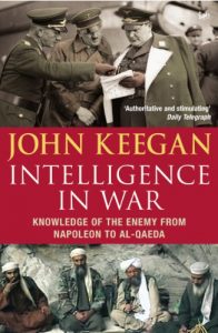 Baixar Intelligence In War: Knowledge of the Enemy from Napoleon to Al-Qaeda pdf, epub, eBook