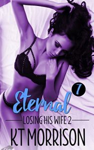 Baixar Eternal: A Cuckold Tragedy (Losing His Wife 2) (English Edition) pdf, epub, eBook