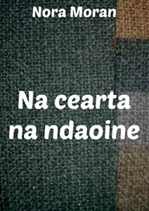 Baixar Na cearta na ndaoine (Irish Edition) pdf, epub, eBook