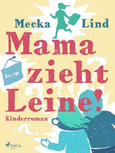 Baixar Mama zieht Leine! pdf, epub, eBook
