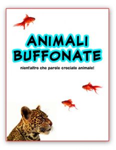 Baixar animali buffonate ; nient’altro che parole crociate animale! (Italian Edition) pdf, epub, eBook