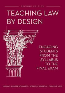 Baixar Teaching Law by Design: Engaging Students from the Syllabus to the Final Exam, Second Edition pdf, epub, eBook