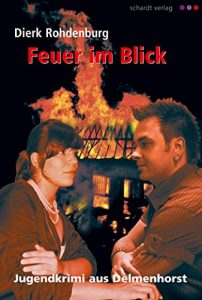 Baixar Feuer im Blick: Jugendkrimi aus Delmenhorst (German Edition) pdf, epub, eBook