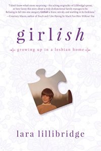 Baixar Girlish: Growing Up in a Lesbian Home pdf, epub, eBook