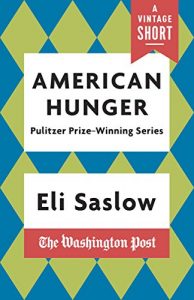 Baixar American Hunger: The Pulitzer Prize-Winning Washington Post Series (A Vintage Short) pdf, epub, eBook