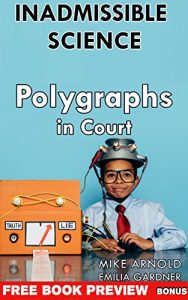 Baixar Inadmissible Science: Polygraphs in Court (English Edition) pdf, epub, eBook