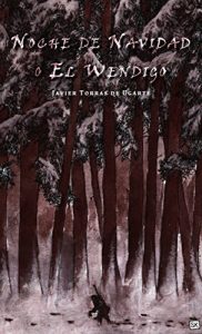 Baixar Noche de Navidad o El Wendigo (Spanish Edition) pdf, epub, eBook