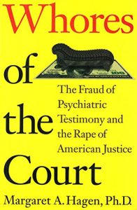 Baixar Whores of the Court: The Fraud of Psychiatric Testimony and the Rape of American Justice (English Edition) pdf, epub, eBook