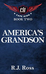 Baixar America’s Grandson (Cape High Series Book 2) (English Edition) pdf, epub, eBook