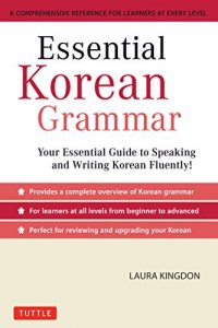 Baixar Essential Korean Grammar: Your Essential Guide to Speaking and Writing Korean Fluently! pdf, epub, eBook