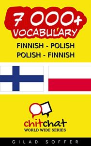 Baixar 7000+ Finnish – Polish Polish – Finnish Vocabulary (ChitChat WorldWide) (Finnish Edition) pdf, epub, eBook