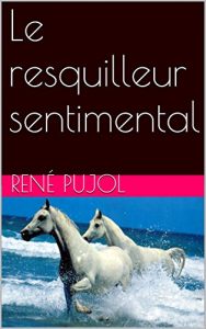Baixar Le resquilleur sentimental (French Edition) pdf, epub, eBook