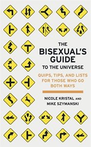 Baixar The Bisexual’s Guide to the Universe: Quips, Tips and Lists for Those Who Go Both Ways (English Edition) pdf, epub, eBook