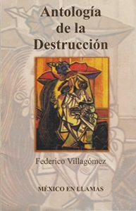 Baixar ANTOLOGIA DE LA DESTRUCCION (Spanish Edition) pdf, epub, eBook
