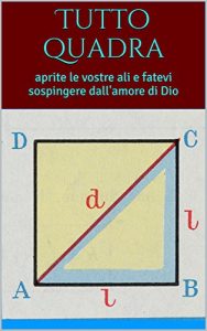 Baixar Tutto quadra: aprite le vostre ali e fatevi sospingere dall’amore di Dio (cuore da dilettante Vol. 2) (Italian Edition) pdf, epub, eBook