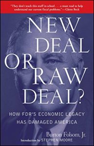 Baixar New Deal or Raw Deal?: How FDR’s Economic Legacy Has Damaged America (English Edition) pdf, epub, eBook