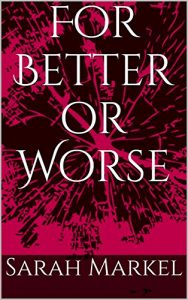 Baixar For Better or Worse (Carrie and Dej Book 2) (English Edition) pdf, epub, eBook