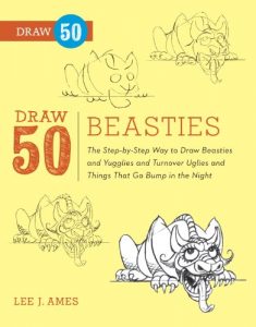 Baixar Draw 50 Beasties: The Step-by-Step Way to Draw 50 Beasties and Yugglies and Turnover Uglies and Things That Go Bump in the Night pdf, epub, eBook