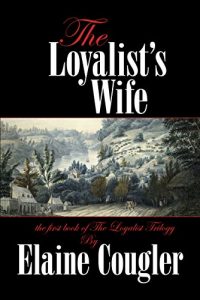 Baixar The Loyalist’s Wife (The Loyalist Legacy Book 1) (English Edition) pdf, epub, eBook