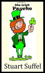 Baixar The Real Guide to the Irish Psyche: A humorous look at all things Irish, from sensibilities to slang (English Edition) pdf, epub, eBook