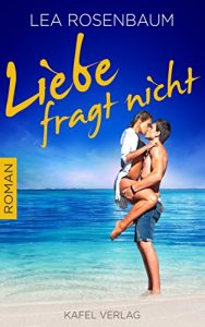 Baixar Liebe fragt nicht (German Edition) pdf, epub, eBook