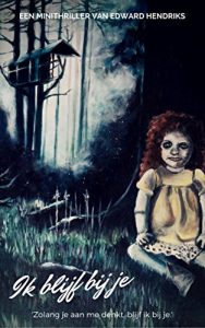 Baixar Ik blijf bij je (Dutch Edition) pdf, epub, eBook